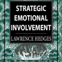 Strategic Emotional Involvement