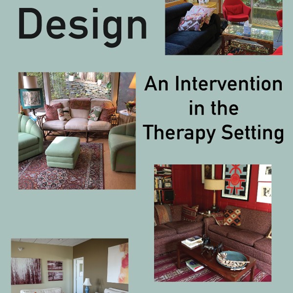 Interior Design: An Intervention in the Therapy Setting