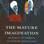 The Mature Imagination